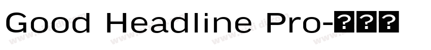 Good Headline Pro字体转换